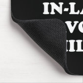 I'm My Mother In Laws Favorite Child Funny Parent  Muismat (Hoek)