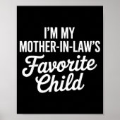 Im My Mother In Laws Favorite Child Funny Parent Poster (Voorkant)