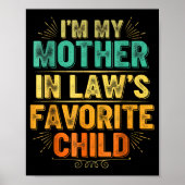 I'm My Mother In Law's Favorite Child Funny Parent Poster (Voorkant)