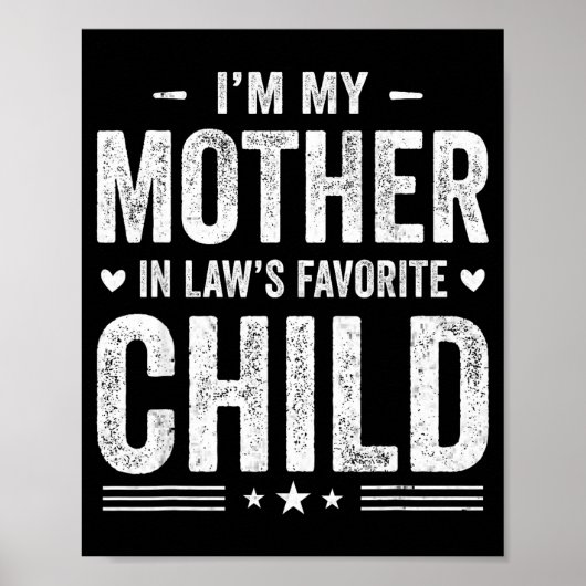 I'm My Mother In Law's Favorite Child Funny Parent Poster (Voorkant)