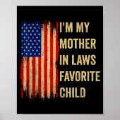 I'm My Mother In Laws Favorite Child Funny Parent  Poster (Voorkant)
