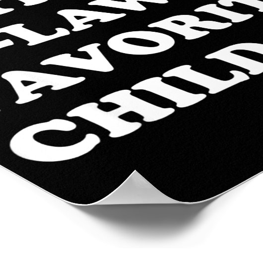 I'm My Mother In Laws Favorite Child Funny Parent  Poster (Hoek)