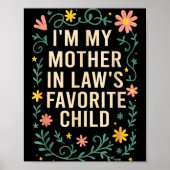 I'm My Mother In Law's Favorite Child Funny Parent Poster (Voorkant)