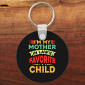 I'm My Mother In Law's Favorite Child Funny Parent Sleutelhanger (Voorkant)