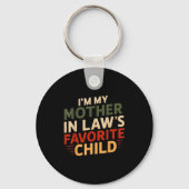 I'm My Mother In Law's Favorite Child Funny Parent Sleutelhanger (Voorkant)