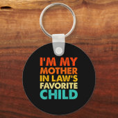 I'm My Mother In Law's Favorite Child Funny Parent Sleutelhanger (Voorkant)