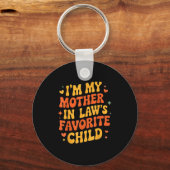 I'm My Mother In Law's Favorite Child Funny Parent Sleutelhanger (Voorkant)