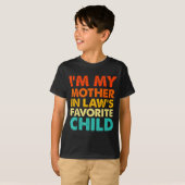 I'm My Mother In Law's Favorite Child Funny Parent T-shirt (Voorkant volledig)