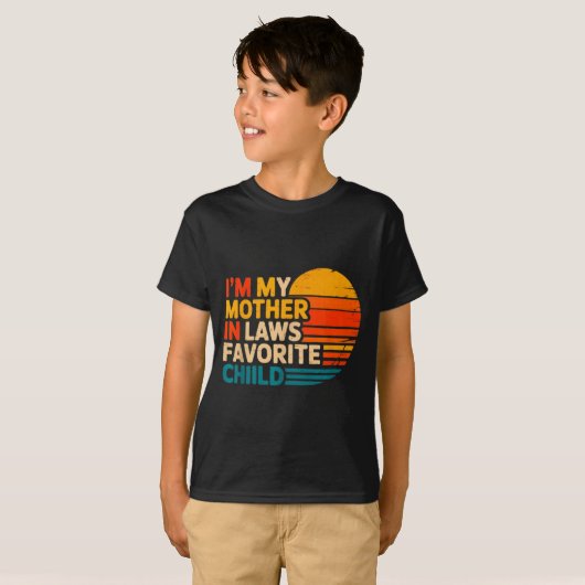 I'm My Mother In Laws Favorite Child Funny Parent  T-shirt (Voorkant volledig)