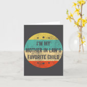 I'm My Mother In Law's Favorite Child, Funny Son I Kaart (Gele Bloem)