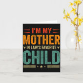 I'm My Mother In Law's Favorite Child Funny Son In Kaart (Gele Bloem)