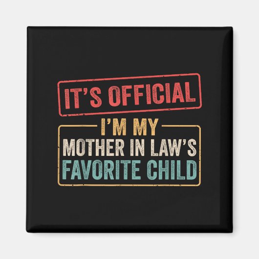 I'm My Mother In Law's Favorite Child Funny Son In Magneet (Voorkant)
