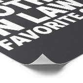 I'm My Mother In Law's Favorite Child Funny Son-in Poster (Hoek)