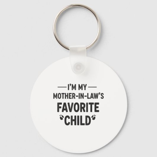 I'm My Mother In Laws Favorite Child Gift For Fami Sleutelhanger (Voorkant)