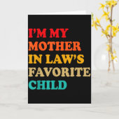 I'm My Mother In Laws Favorite Child Mothers Day P Kaart (Gele Bloem)