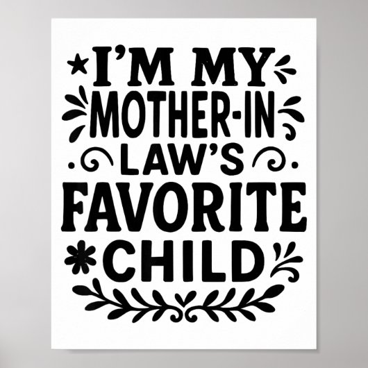 I'm My Mother In Law's Favorite Child  Poster (Voorkant)