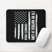 I'm My Mother In Law's Favorite Child Sarcastic Co Muismat (Met muis)