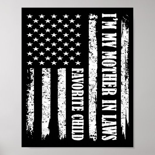 I'm My Mother In Law's Favorite Child Sarcastic Co Poster (Voorkant)