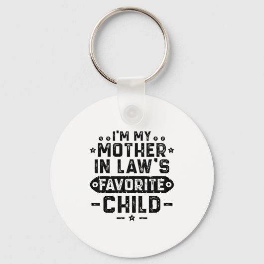 I'm My Mother In Law's Favorite Child  Sleutelhanger (Voorkant)