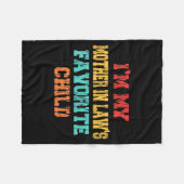 I'm My Mother In Law's Favorite Child Son In Law C Fleece Deken (Voorkant (Horizontaal))