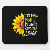 I'm My Mother In Law's Favorite Child Sunflower Fu Muismat (Voorkant)