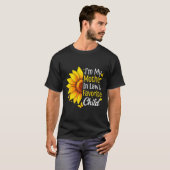 I'm My Mother In Law's Favorite Child Sunflower Fu T-shirt (Voorkant volledig)
