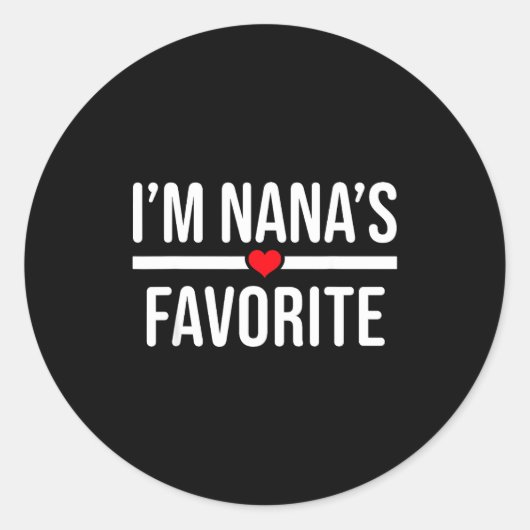 I'm Nana's Favorite  Ronde Sticker (Voorkant)