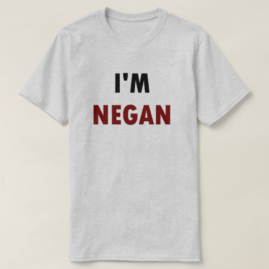 I'm NEGAN T-shirt (Design voorkant)