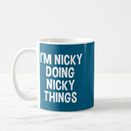 I'm Nicky Doing Nicky Things Funny Saying , Small, Koffiemok (Links)
