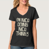 I'm Nico doing Nico things T-shirt (Voorkant)