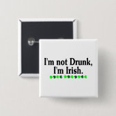 Im niet Drink Im Irish Vierkante Button 5,1 Cm (Voorkant /achterkant)
