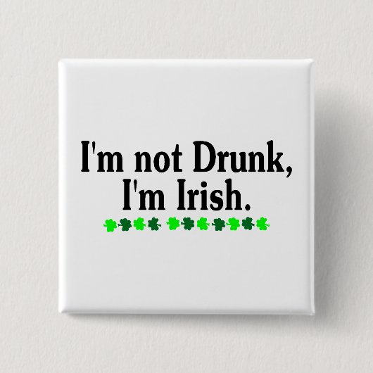 Im niet Drink Im Irish Vierkante Button 5,1 Cm (Voorkant)