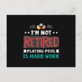 IM Niet-gepensioneerde speelpool is een harde werk Briefkaart (Voorkant)