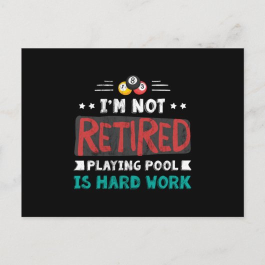 IM Niet-gepensioneerde speelpool is een harde werk Briefkaart (Voorkant)