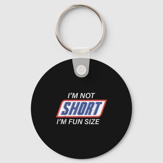 IM niet kort IM Fun-size Funny Gezegde Quote Manne Sleutelhanger (Voorkant)