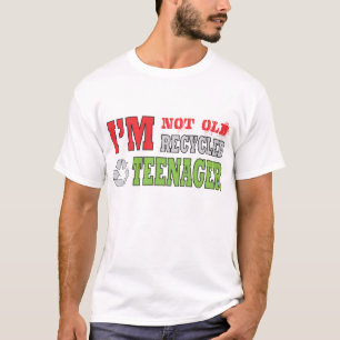 Im niet Old Im Recycled Teenager T-shirt