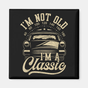 im niet oud im a Clic Funny Car Lover Quote Magneet