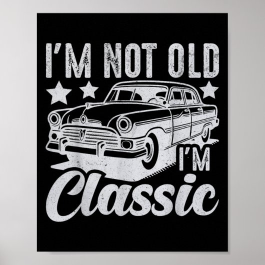 IM niet oud IM Clic Grappige Auto Mannen & Wo Poster (Voorkant)
