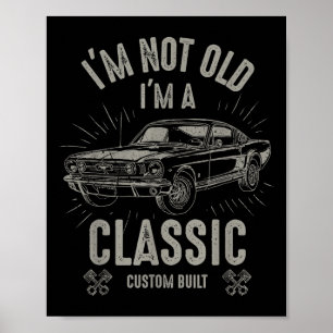 IM Niet Oud IM Clic Grappige Auto Quote Retro Vint Poster