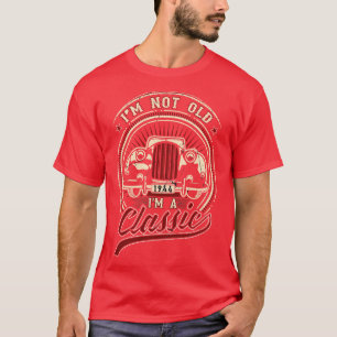 IM niet oud IM een klassieke oldtimer 1944 liefdes T-shirt