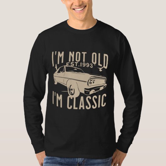 Im niet oud Im klassiek EST 1993  man zwart T-shirt (Voorkant)