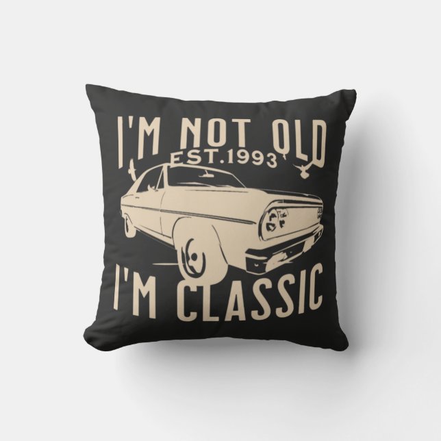 Im niet oud Im klassiek EST 1993  retro zwart Kussen (Voorkant)