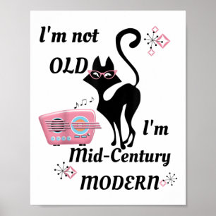 IM niet oud In het midden van de eeuw moderne retr Poster