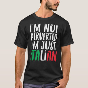 Im niet pervers in alleen Italiaanse vlag kleur T-shirt