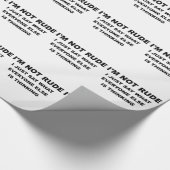 IM NIET RUDE.png Cadeaupapier (Hoek)