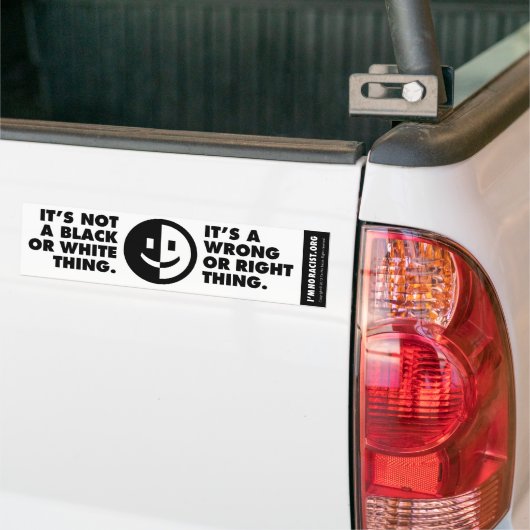 I'm No Racist Bumper Sticker (Op Truck)