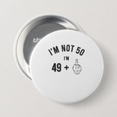 Im Not 50 Middle Finger Shirt 50th Birthday Gif Ronde Button 7,6 Cm (Voorkant /achterkant)