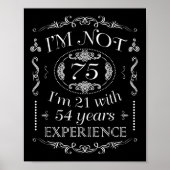 Im Not 75 Funny 75th Birthday Poster (Voorkant)