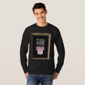 Im Not a Good Wiper Funny Embarrassing Humor Inapp T-shirt (Voorkant volledig)