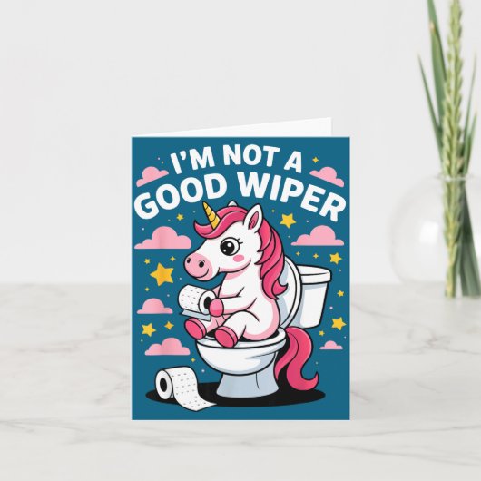 I'm Not A Good Wiper Unicorn Bathroom Humor Funny  Kaart (Voorkant)